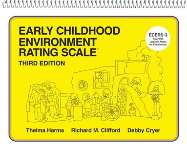 Thelma Harms, Richard M. Clifford, Debby Cryer - Early Childhood Environment Rating Scale (ECERS-3), Häftad