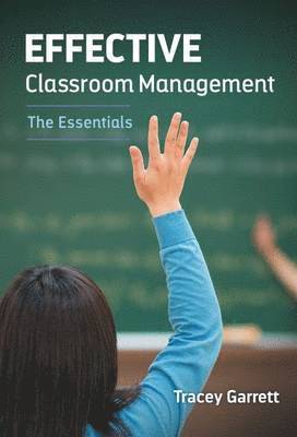 bokomslag Effective Classroom ManagementThe Essentials