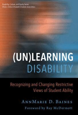 AnnMarie D. Baines, Alfredo J. Artiles - (Un)Learning Disability, Inbunden