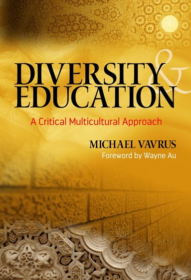 Michael Vavrus, James A Banks - Diversity and Education, Inbunden