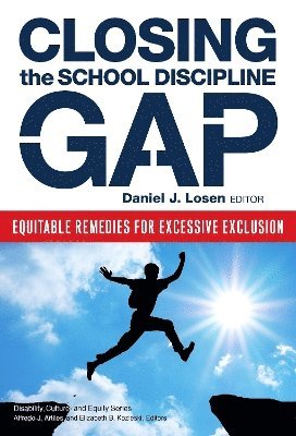 Closing the School Discipline Gap 1