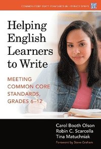 bokomslag Helping English Learners to WriteMeeting Common Core Standards, Grades 6-12