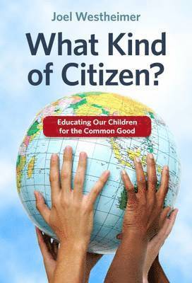 Joel Westheimer - What Kind of Citizen?, Häftad