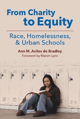 bokomslag From Charity to EquityRace, Homelessness, and Urban Schools