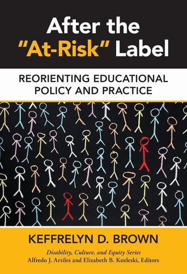 Keffrelyn D. Brown - After the "at-Risk" Label, Häftad