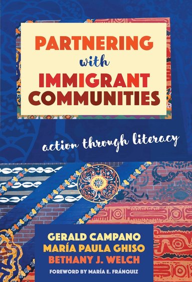 Gerald Campano, Maria Paula Ghiso - Partnering with Immigrant Communities, Häftad