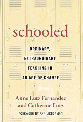 SchooledOrdinary, Extraordinary Teaching in an Age of Change 1