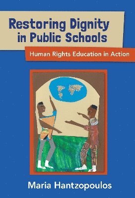 Maria Hantzopoulos - Restoring Dignity in Public Schools, Häftad