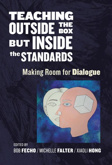 bokomslag Teaching Outside the Box but Inside the Standards