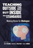 Teaching Outside the Box but Inside the Standards 1
