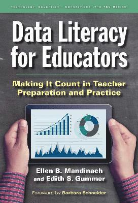 Ellen B. Mandinach, Edith S. Gummer, Ellen B Mandinach, Edith S Gummer - Data Literacy for Educators, Häftad