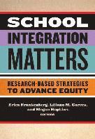 School Integration Matters 1