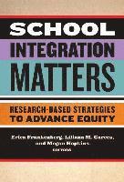 School Integration Matters