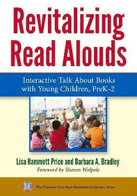 Lisa Hammett Price, Barbara Bradley, Barbara A. Bradley, Barbara A Bradley, Susan B Neuman, D Ray Reutzel - Revitalizing Read Alouds, Häftad
