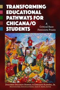 bokomslag Transforming Educational Pathways for Chicana/o Students