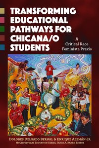 bokomslag Transforming Educational Pathways for Chicana/o Students