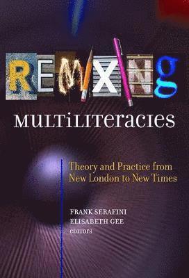 Remixing Multiliteracies 1