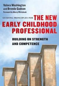 bokomslag Guiding Principles for the New Early Childhood Professional