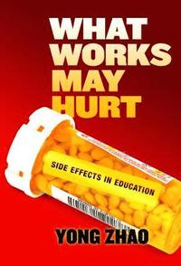 bokomslag What Works May HurtSide Effects in Education