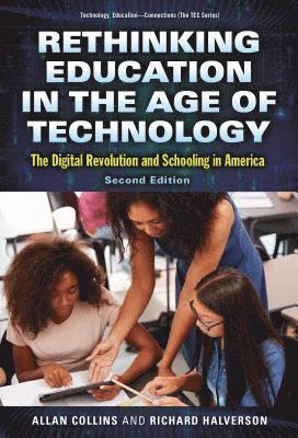 Allan Collins, Richard Halverson - Rethinking Education in the Age of Technology, Häftad
