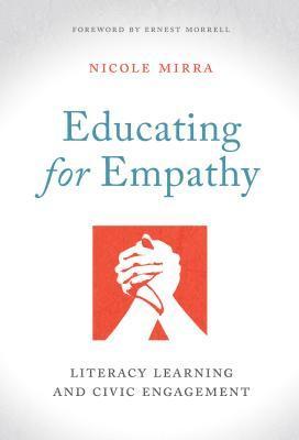Nicole Mirra - Educating for Empathy, Häftad