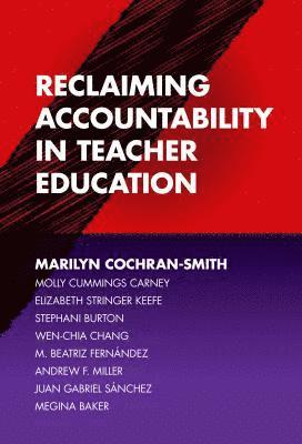 bokomslag Reclaiming Accountability in Teacher Education