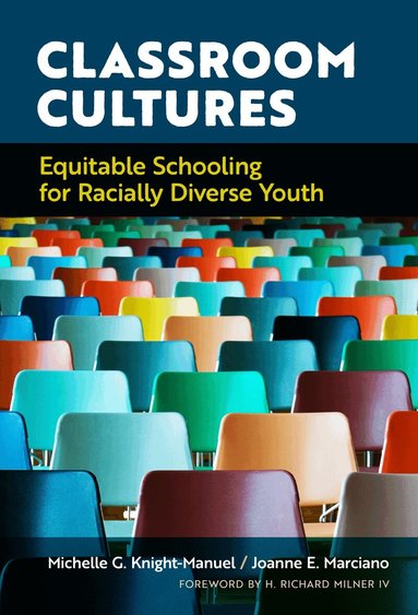 Michelle G. Knight-Manuel, Joanne E. Marciano - Classroom Cultures, Häftad