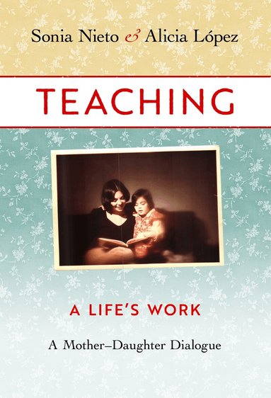 Sonia Nieto, Alicia Lopez - Teaching, Häftad