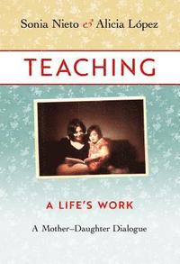 bokomslag Teaching, A Life's Work