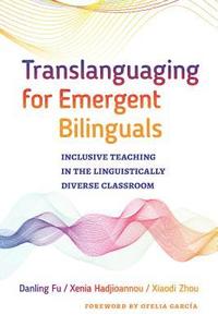 bokomslag Translanguaging for Emergent Bilinguals