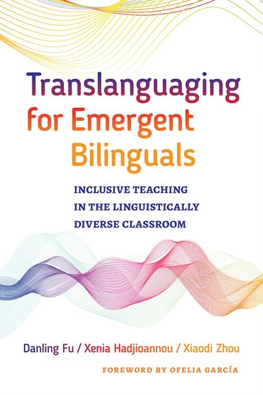 bokomslag Translanguaging for Emergent Bilinguals