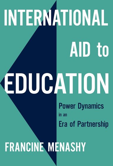 Francine Menashy, Gita Steiner-Khamsi - International Aid to Education, Häftad