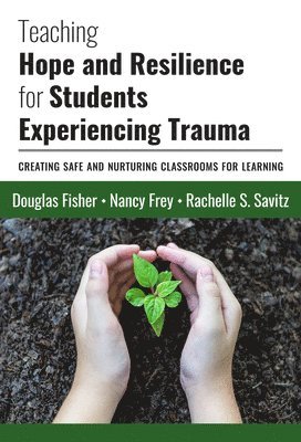 Teaching Hope and Resilience for Students Experiencing Trauma 1
