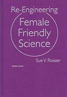 Re-engineering Female Friendly Science 1