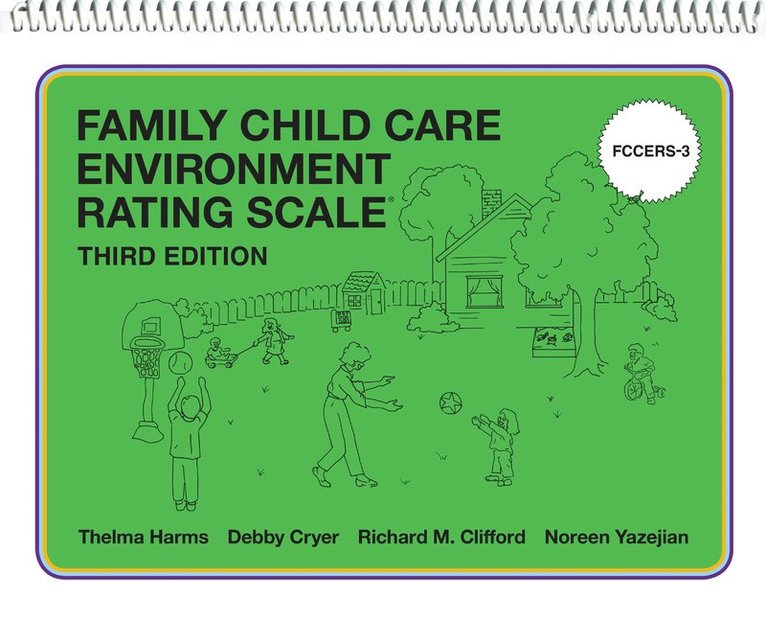Thelma Harms, Debby Cryer, Richard M. Clifford, Noreen Yazejian, Richard M Clifford - Family Child Care Environment Rating Scale (FCCERS-3), Häftad