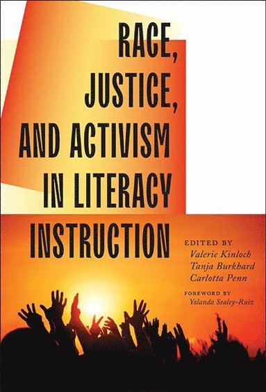 bokomslag Race, Justice, and Activism in Literacy Instruction