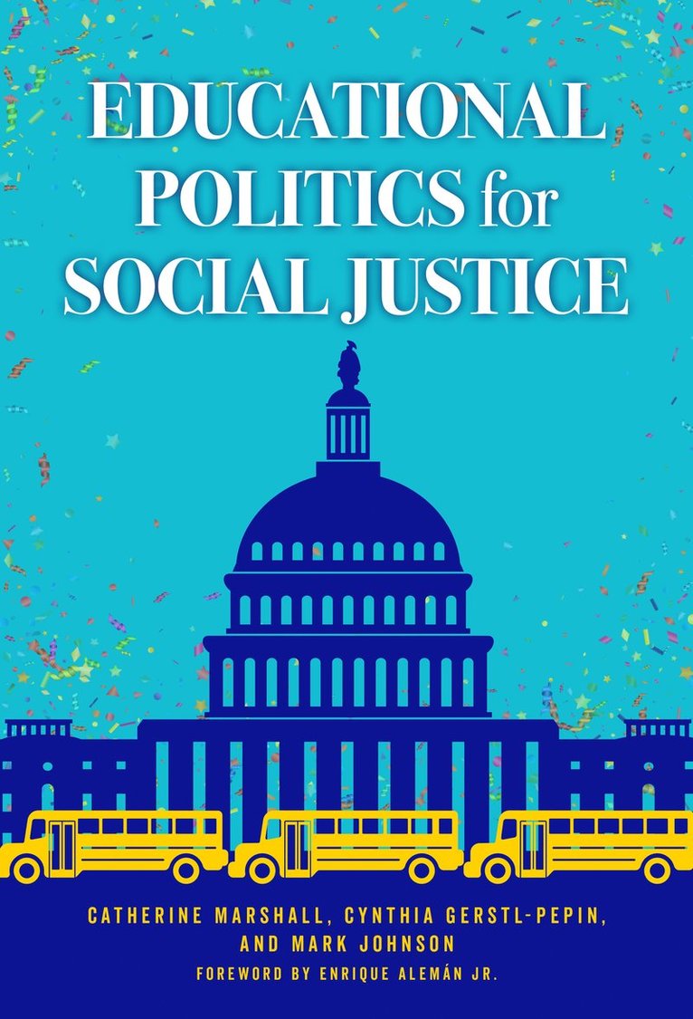 Educational Politics for Social Justice 1