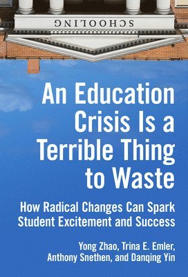 An Education Crisis Is a Terrible Thing to Waste 1