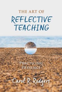 bokomslag The Art of Reflective Teaching