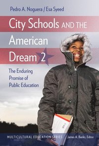 bokomslag City Schools and the American Dream 2