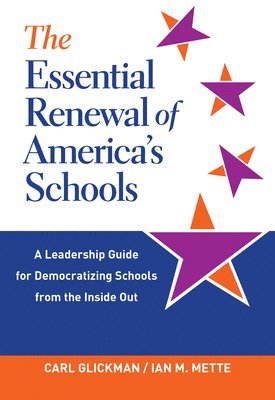 bokomslag The Essential Renewal of America's Schools