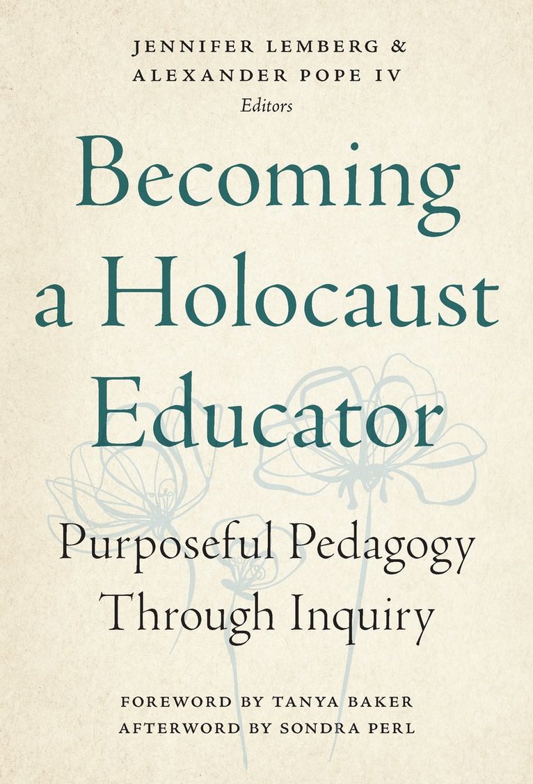 Jennifer Lemberg, Alexander Pope - Becoming a Holocaust Educator, Häftad