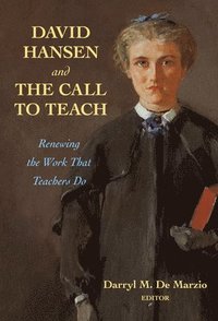 bokomslag David Hansen and The Call to Teach