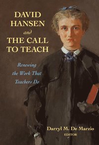 bokomslag David Hansen and the Call to Teach