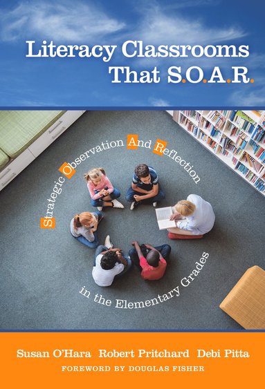 bokomslag Literacy Classrooms That S.O.a.R.