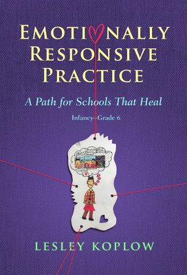 Lesley Koplow - Emotionally Responsive Practice, Häftad
