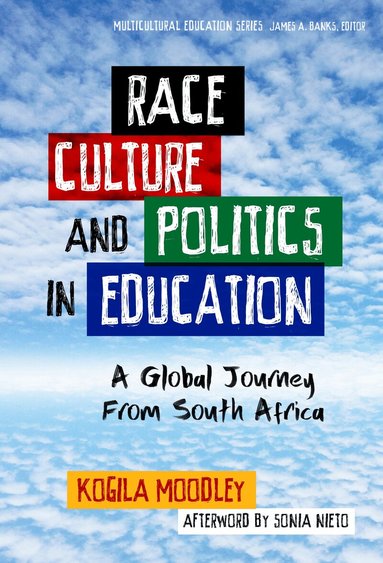 Kogila Moodley, James A Banks - Race, Culture, and Politics in Education, Inbunden