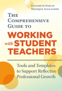 bokomslag Comprehensive Guide to Working with Student Teachers
