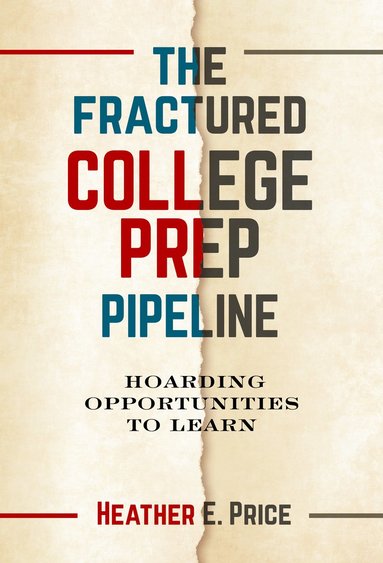 bokomslag Fractured College Prep Pipeline