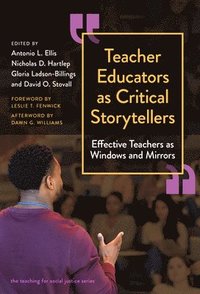 bokomslag Teacher Educators as Critical Storytellers